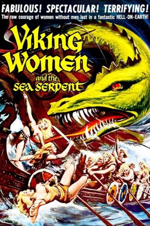 The Saga of the Viking Women and Their Voyage to the Waters of the Great Sea Serpent's poster