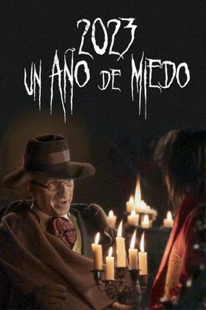 2023, ¡Un año de miedo!'s poster