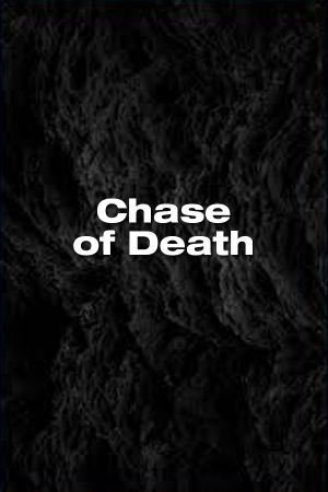 Chase of Death's poster image