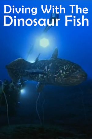 Diving With The Dinosaur Fish's poster