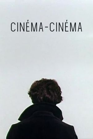 Cinéma-Cinéma's poster