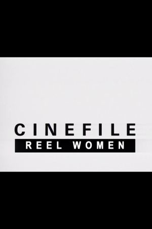 Cinefile: Reel Women's poster