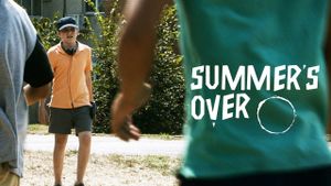 Summer's Over's poster