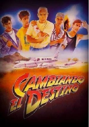 Cambiando el destino's poster