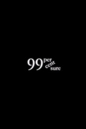 99 Percent Sure's poster image