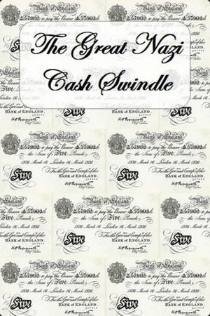 The Great Nazi Cash Swindle's poster