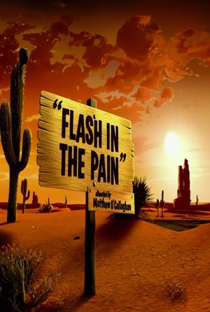 Flash in the Pain's poster