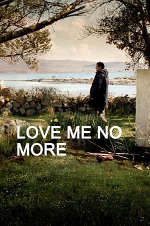 Love Me No More's poster