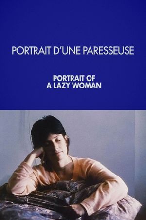 Portrait of a Lazy Woman's poster