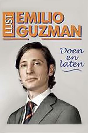 Emilio Guzman: Doen en Laten's poster image