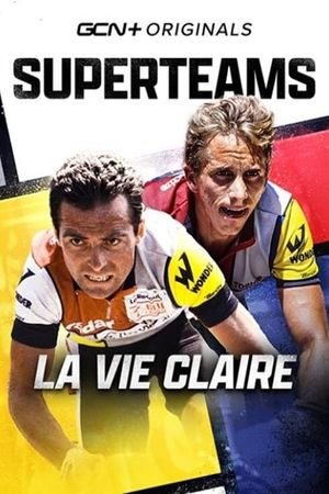 Superteams: La Vie Claire's poster image