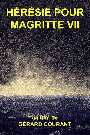 Hérésie pour Magritte VII's poster
