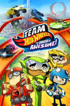 Team Hot Wheels: The Origin of Awesome!'s poster