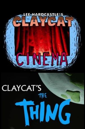 Claycat's The Thing's poster