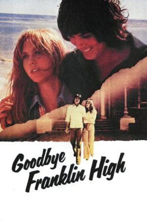 Goodbye, Franklin High's poster