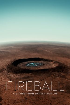 Fireball: Visitors from Darker Worlds's poster