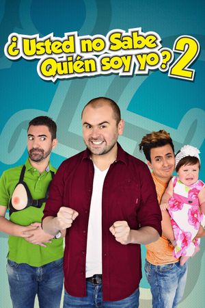 Usted No Sabe Quien Soy Yo 2's poster