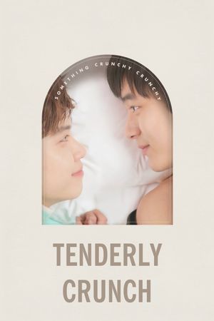 Tenderly Crunch's poster