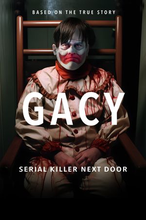 Gacy: Serial Killer Next Door's poster