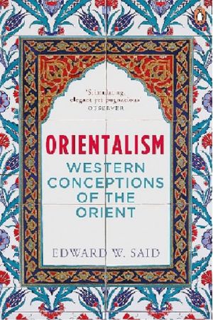 Edward Said On Orientalism: "The Orient" Represented in Mass Media's poster