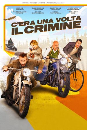 C'era una volta il crimine's poster