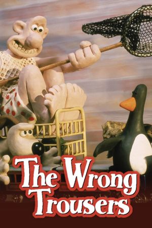 The Wrong Trousers's poster