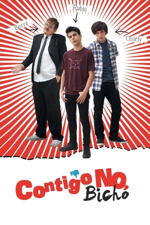 Contigo no, bicho's poster