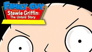 Family Guy Presents: Stewie Griffin: The Untold Story's poster