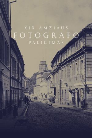 A Nineteenth-century Photographer's Legacy's poster