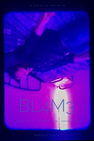 BL4M3's poster