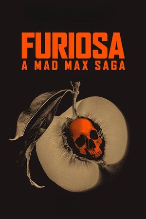 Furiosa: A Mad Max Saga's poster