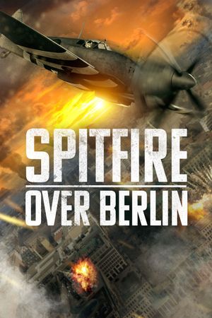 Spitfire Over Berlin's poster