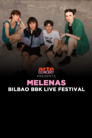 Melenas - Bilbao BBK Live Festival 2024's poster