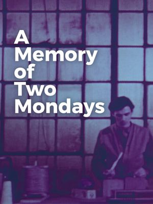 A Memory of Two Mondays's poster