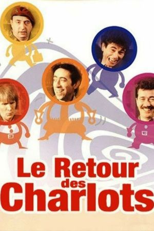 Le retour des Charlots's poster