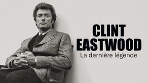 Clint Eastwood: The Last Legend's poster