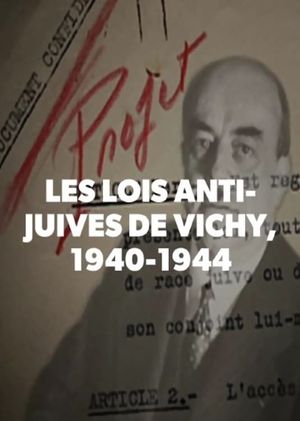 Les lois anti-juives de Vichy, 1940-1944's poster