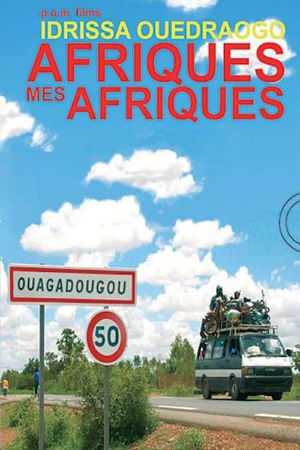 Afrique, mon Afrique...'s poster