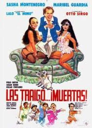 Las traigo... ¡muertas!'s poster