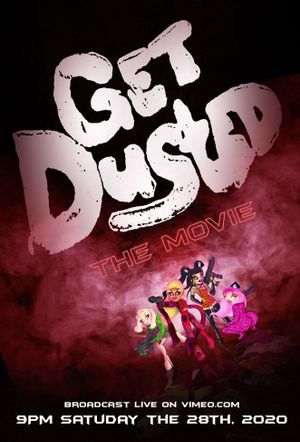 Get Dusted the Movie's poster