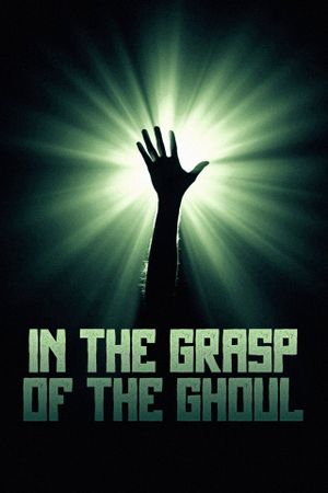 In the Grasp of the Ghoul's poster