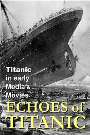 Titanic: Echoes of Titanic's poster