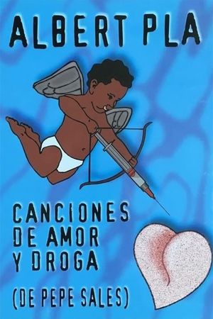 Canciones de amor y de droga (de Pepe Sales)'s poster