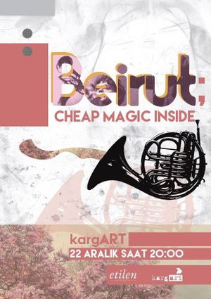 Beirut - Cheap Magic Inside's poster