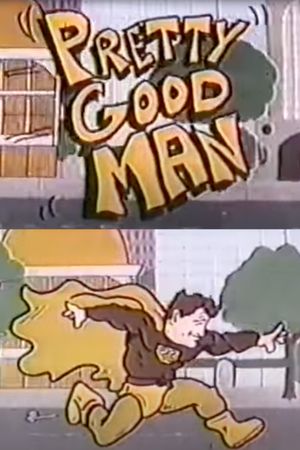 Pretty Good Man's poster