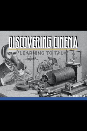 Discovering Cinema: Learning to Talk's poster