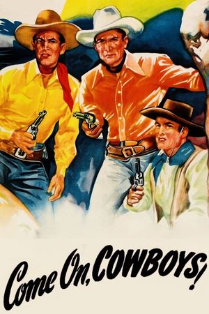 Come On, Cowboys's poster
