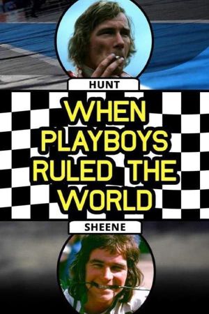 When Playboys Ruled the World's poster