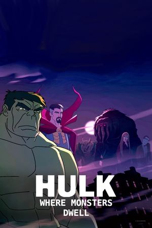 Hulk: Where Monsters Dwell's poster