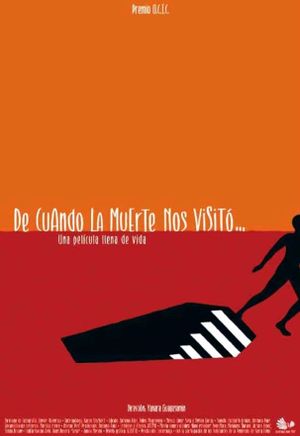 De cuando la muerte nos visitó's poster
